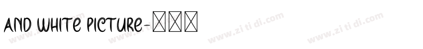 And White Picture字体转换